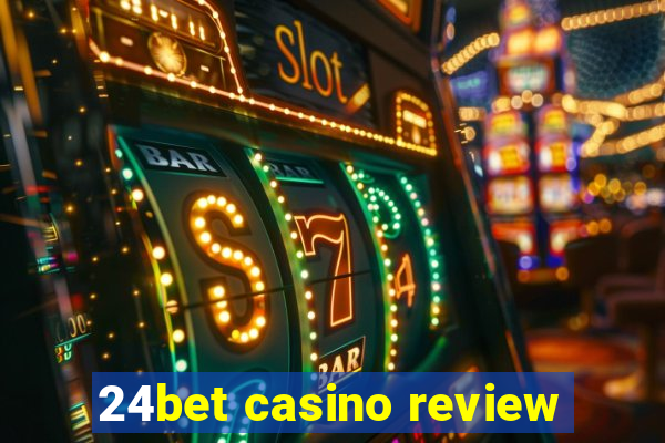 24bet casino review